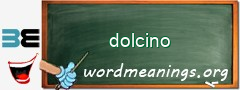WordMeaning blackboard for dolcino